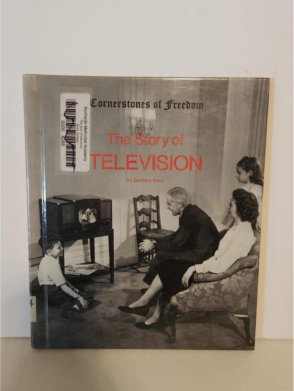 Cornerstones of Freedom: The Story of Television by Zachary Kent 1990
